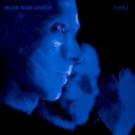 Blue Man Group, Three