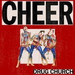 Drug Church, Cheer mp3