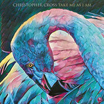 Christopher Cross, Take Me As I Am mp3