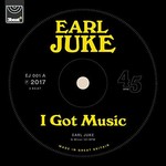 Earl Juke, I Got Music