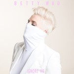 Betty Who, Ignore Me mp3
