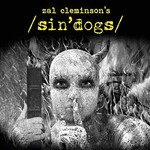 Zal Cleminson's Sin Dogs, Zal Cleminson's Sin Dogs, Vol. 1