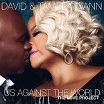 David Mann & Tamela Mann, Us Against the World