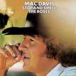 Mac Davis, Stop And Smell The Roses