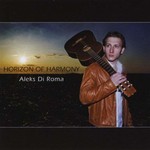 Aleks Di Roma, Horizon Of Harmony