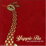 Yuppie Flu, Days Before the Day mp3