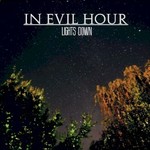In Evil Hour, Lights Down