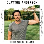 Clayton Anderson, Right Where I Belong mp3