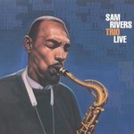 Sam Rivers, Trio Live mp3