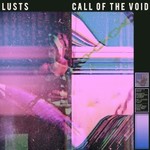Lusts, Call Of The Void mp3