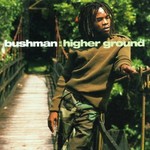 Bushman, Higher Ground mp3