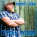 Tyler Wood, Who I Am mp3