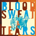 Blood, Sweat & Tears, What Goes Up! The Best of Blood, Sweat & Tears