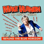 Mike Vernon & The Mighty Combo, Beyond The Blue Horizon