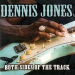 Dennis Jones, Both Sides Of The Track