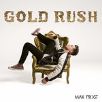 Max Frost, Gold Rush mp3