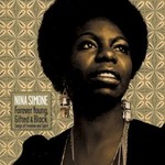 Nina Simone, Forever Young, Gifted & Black: Songs of Freedom and Spirit