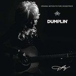 Dolly Parton, Dumplin' Original Motion Picture Soundtrack