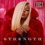 Lyrica Anderson, Strength
