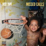 Kid Ink, Missed Calls mp3