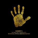 Worakls, N'to & Joachim Pastor, Hungry 5 (The Best Of 5 Years)