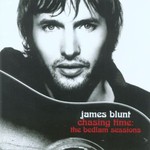 James Blunt, Chasing Time: The Bedlam Sessions