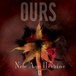 Ours, New Age Heroine II