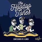 The Hoodoo Tones, Confessions of a Loner