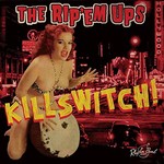 The Rip Em Ups, Killswitch! mp3