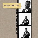 Muddy Waters, You Shook Me - The Chess Masters, Vol. 3, 1958 to 1963