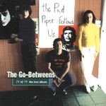 The Go-Betweens, 78 'til 79: The Lost Album