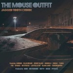 The Mouse Outfit, Jagged Tooth Crook mp3
