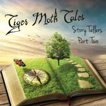 Tiger Moth Tales, Story Tellers Part Two mp3