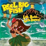 Reel Big Fish, Life Sucks... Let's Dance! mp3