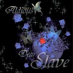 Aldious, Dear Slave mp3