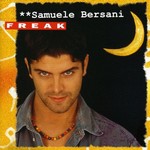 Samuele Bersani, Freak
