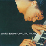 Samuele Bersani, L'oroscopo speciale