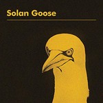 Erland Cooper, Solan Goose
