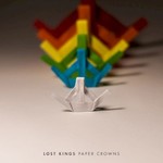Lost Kings, Paper Crowns
