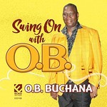 O.B. Buchana, Swing On With O.B.