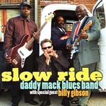 Daddy Mack Blues Band, Slow Ride mp3