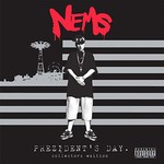 Nems, Prezident's Day