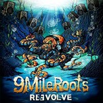 9 Mile Roots, ReEvolve