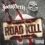 Joell Ortiz, Road Kill
