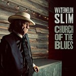 Watermelon Slim, Church Of The Blues mp3