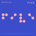 White Lies, Five mp3