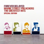 Manic Street Preachers, Forever Delayed: The Greatest Hits