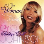 Bobbye "Doll" Johnson, All the Woman You'll Ever Need
