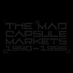 The Mad Capsule Markets, 1990-1996