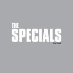 The Specials, Encore